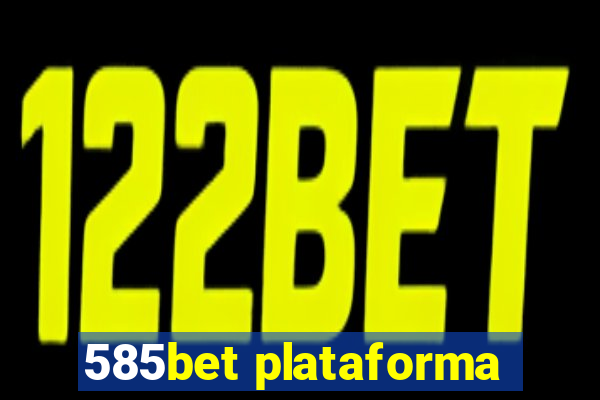 585bet plataforma